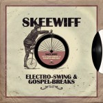 Skeewiff S Electro Swing Skeewiff